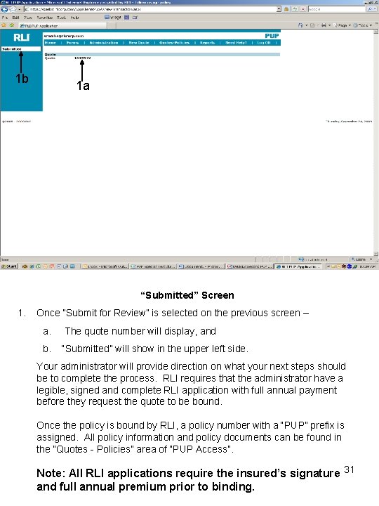 1 b 1 a “Submitted” Screen 1. Once “Submit for Review” is selected on