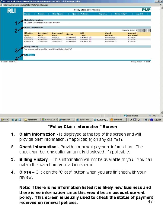 1 2 3 4 “Policy Claim Information” Screen 1. Claim Information - Is displayed