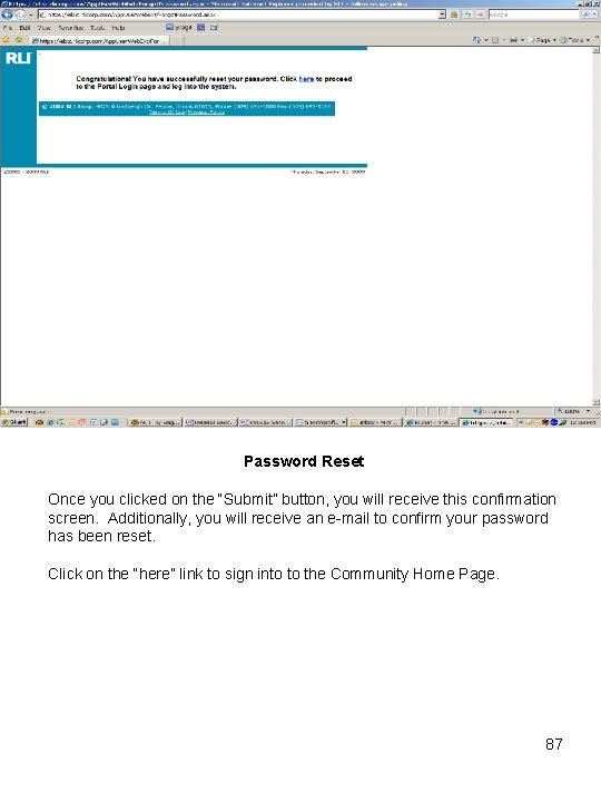 Password Reset Once you clicked on the “Submit” button, you will receive this confirmation