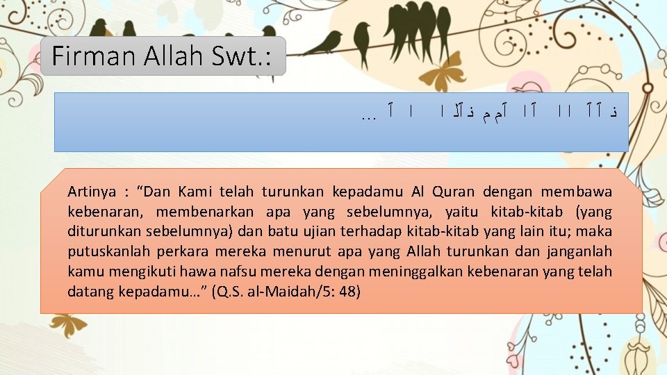 Firman Allah Swt. : . . . ﺍ ٱ ٱ ﺍ ٱﻡ ﻡ ﻧ Firman Allah Swt. : . . . ﺍ ٱ ٱ ﺍ ٱﻡ ﻡ ﻧ