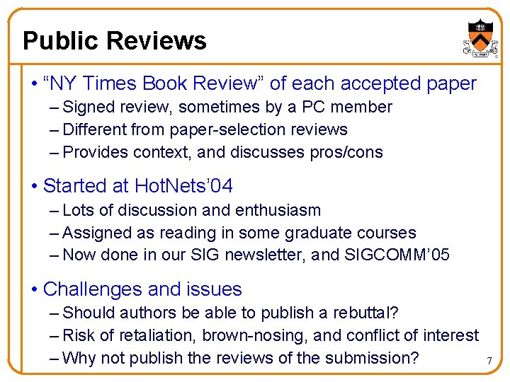 Public Reviews • “NY Times Book Review” of each accepted paper – Signed review,