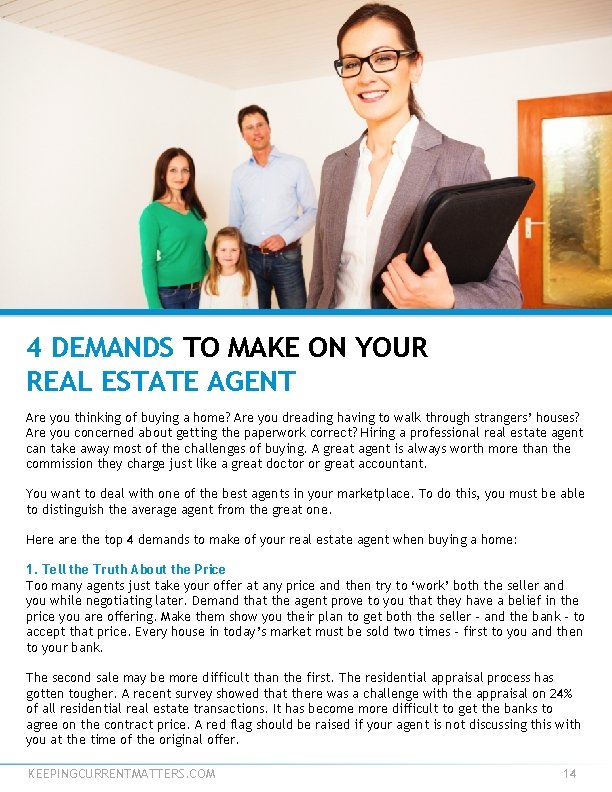 4 DEMANDS TO MAKE ON YOUR REAL ESTATE AGENT Are you thinking of buying