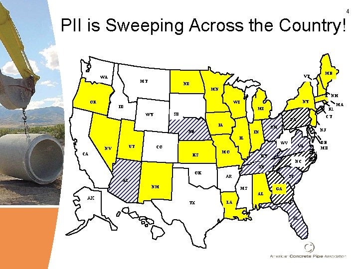 4 PII is Sweeping Across the Country! WA VT MT ME ND MN NH