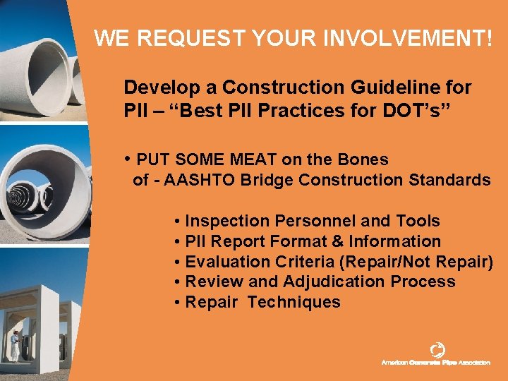 WE REQUEST YOUR INVOLVEMENT! Develop a Construction Guideline for PII – “Best PII Practices