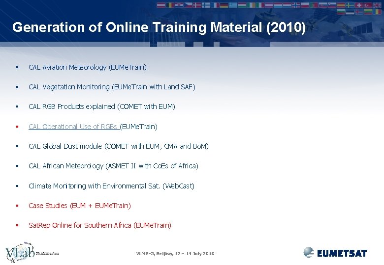 Generation of Online Training Material (2010) § CAL Aviation Meteorology (EUMe. Train) § CAL