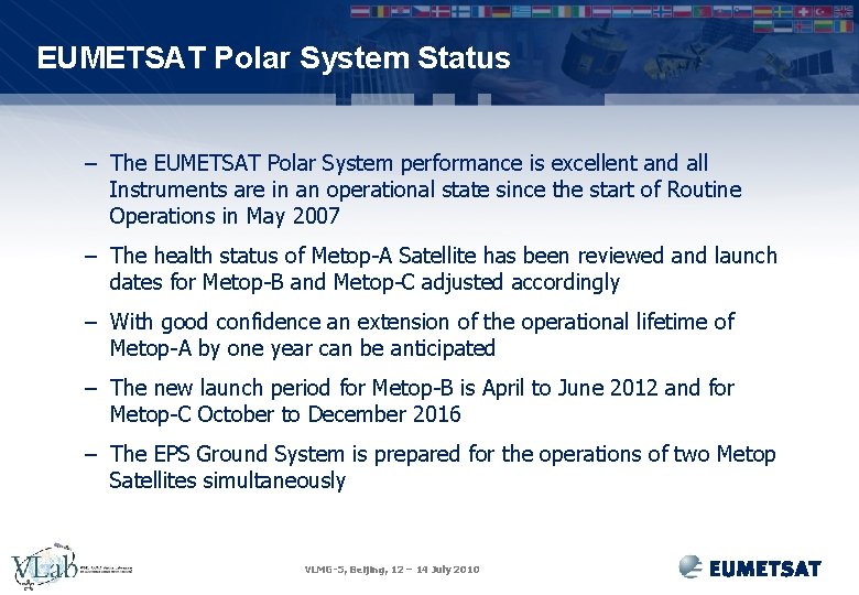 EUMETSAT Polar System Status – The EUMETSAT Polar System performance is excellent and all
