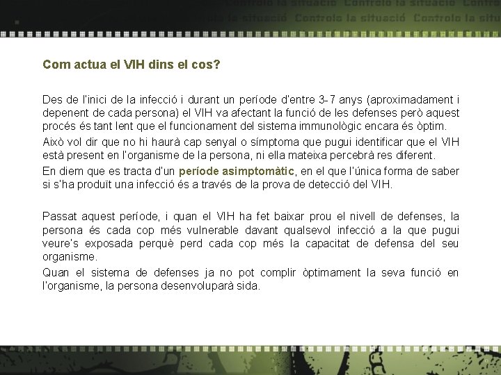 Com actua el VIH dins el cos? Des de l’inici de la infecció i