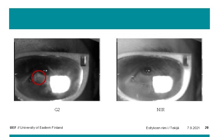 G 2 UEF // University of Eastern Finland NIR Esityksen nimi / Tekijä 7.