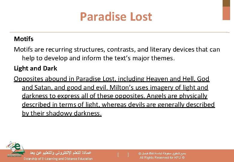 Paradise Lost Motifs are recurring structures, contrasts, and literary devices that can help to