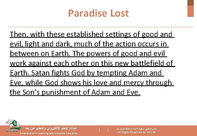 Paradise Lost Then, with these established settings of good and evil, light and dark,