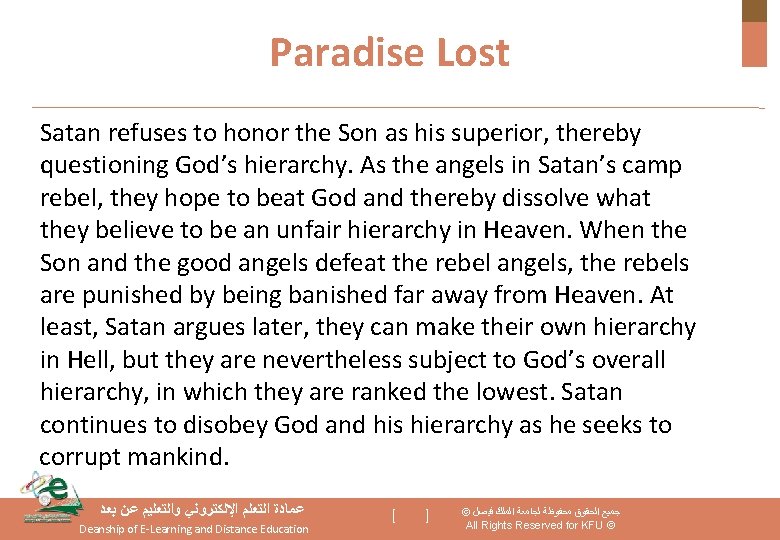 Paradise Lost Satan refuses to honor the Son as his superior, thereby questioning God’s