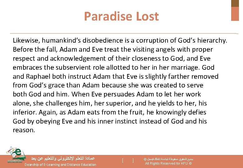 Paradise Lost Likewise, humankind’s disobedience is a corruption of God’s hierarchy. Before the fall,