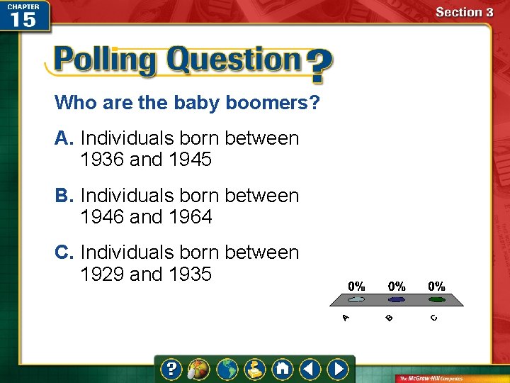 Who are the baby boomers? A. Individuals born between 1936 and 1945 B. Individuals