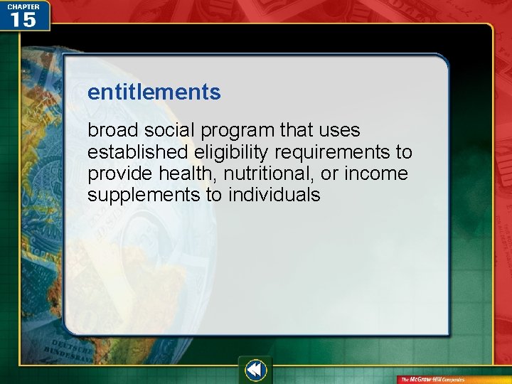 entitlements broad social program that uses established eligibility requirements to provide health, nutritional, or