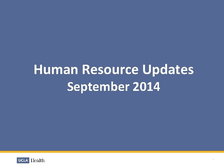 Human Resource Updates September 2014 . 