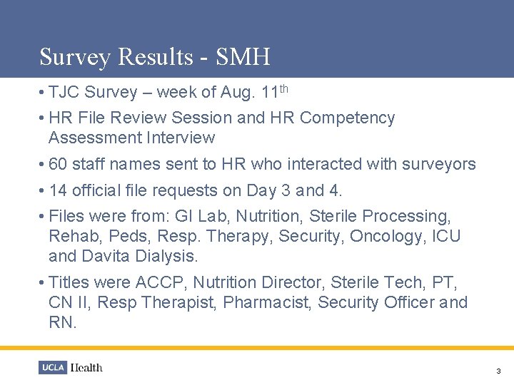 Survey Results - SMH • TJC Survey – week of Aug. 11 th •
