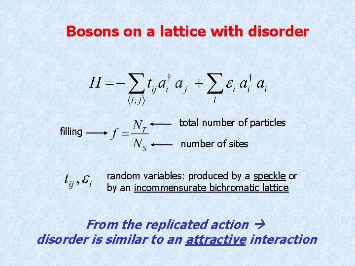 Bosons on a lattice with disorder filling total number of particles number of sites