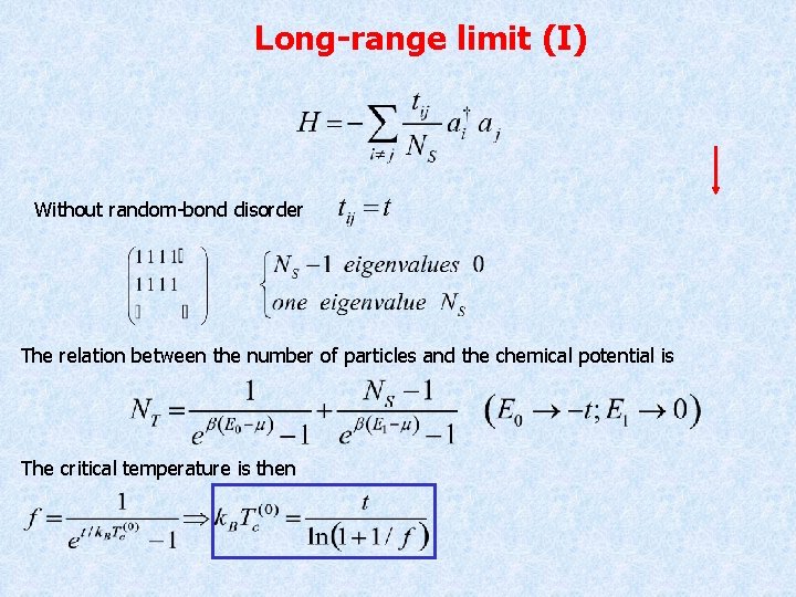 Long-range limit (I) Without random-bond disorder The relation between the number of particles and
