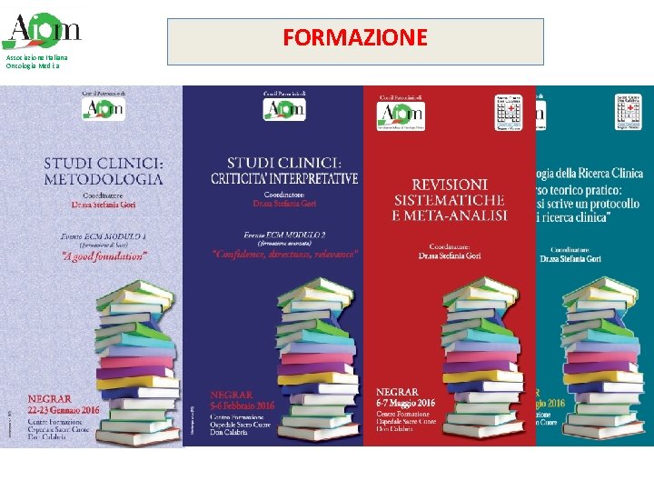 FORMAZIONE Associazione Italiana Oncologia Medica 