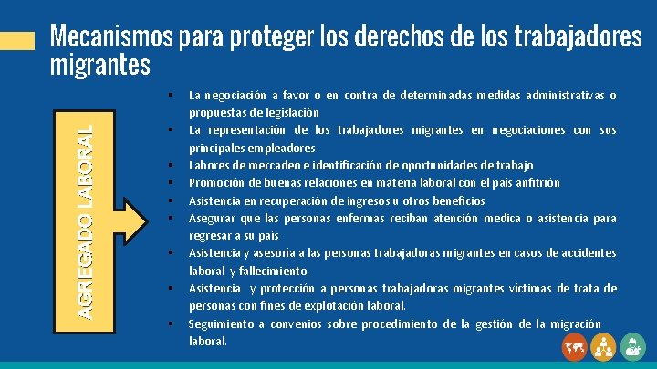 Mecanismos para proteger los derechos de los trabajadores migrantes AGREGADO LABORAL § § §