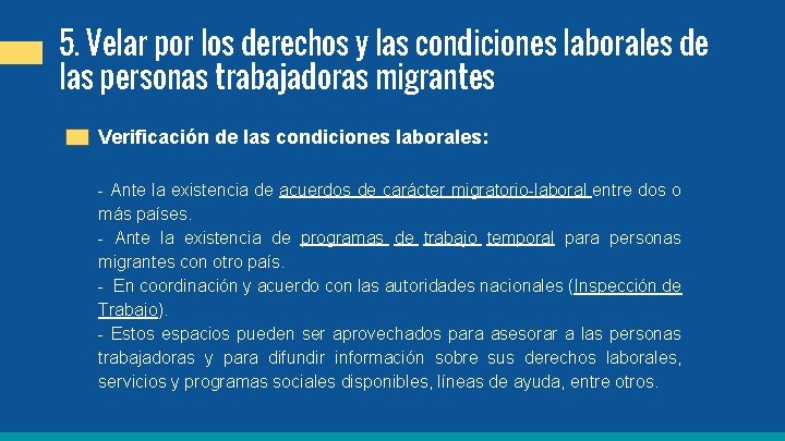 5. Velar por los derechos y las condiciones laborales de las personas trabajadoras migrantes