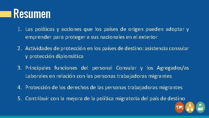 Resumen 1. Las políticas y acciones que los países de origen pueden adoptar y