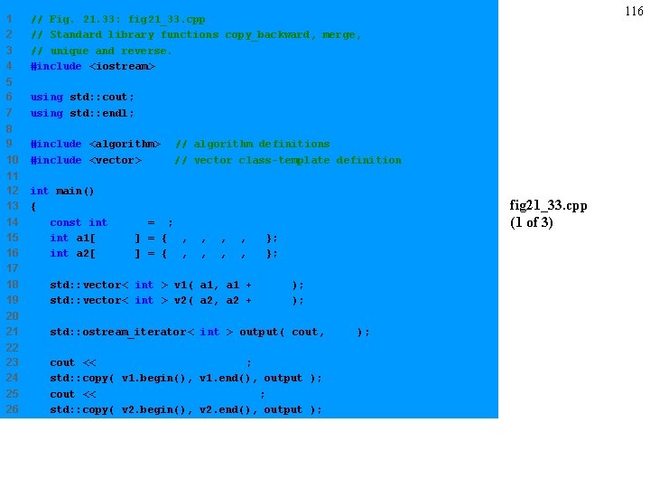 1 2 3 4 // Fig. 21. 33: fig 21_33. cpp // Standard library