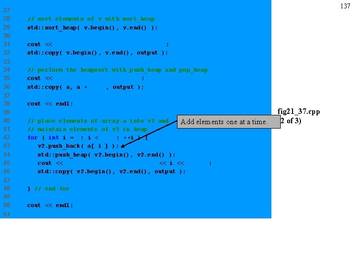 27 28 29 30 31 32 137 // sort elements of v with sort_heap