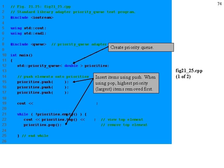 1 2 3 // Fig. 21. 25: fig 21_25. cpp // Standard library adapter