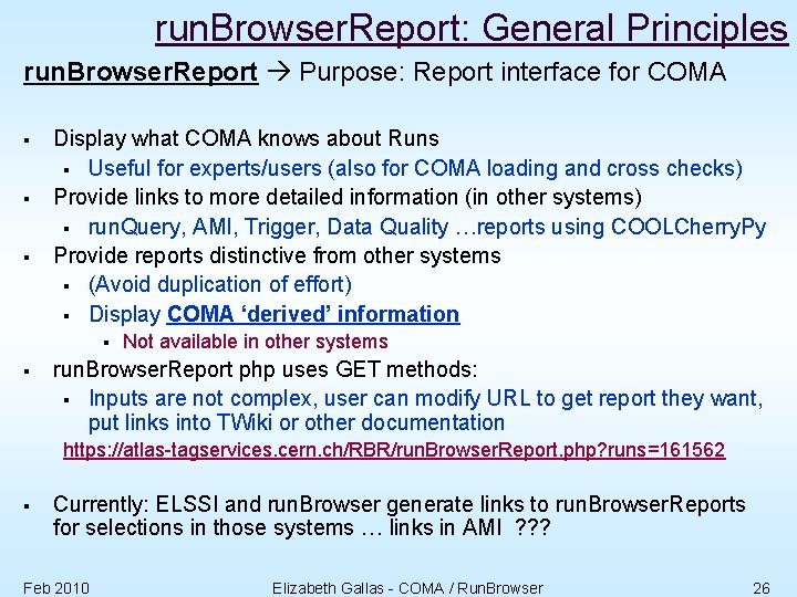 run. Browser. Report: General Principles run. Browser. Report Purpose: Report interface for COMA §