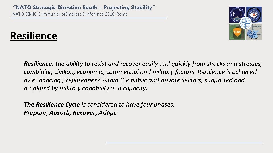 “NATO Strategic Direction South – Projecting Stability” NATO CIMIC Community of Interest Conference 2018,