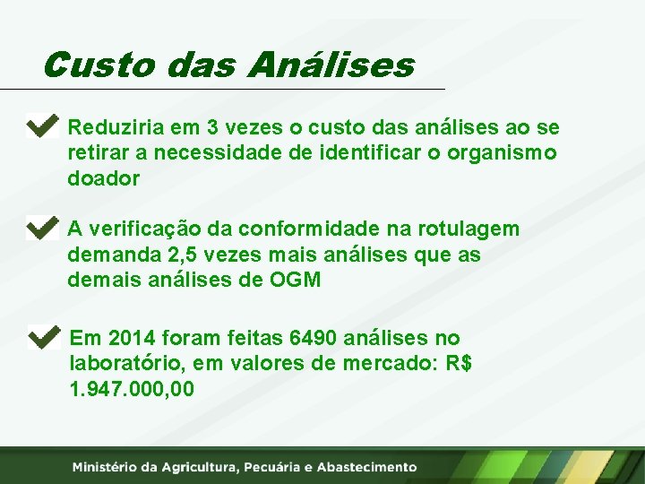 Custo das Análises Reduziria em 3 vezes o custo das análises ao se retirar