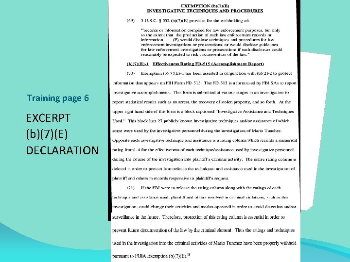 Training page 6 EXCERPT (b)(7)(E) DECLARATION 