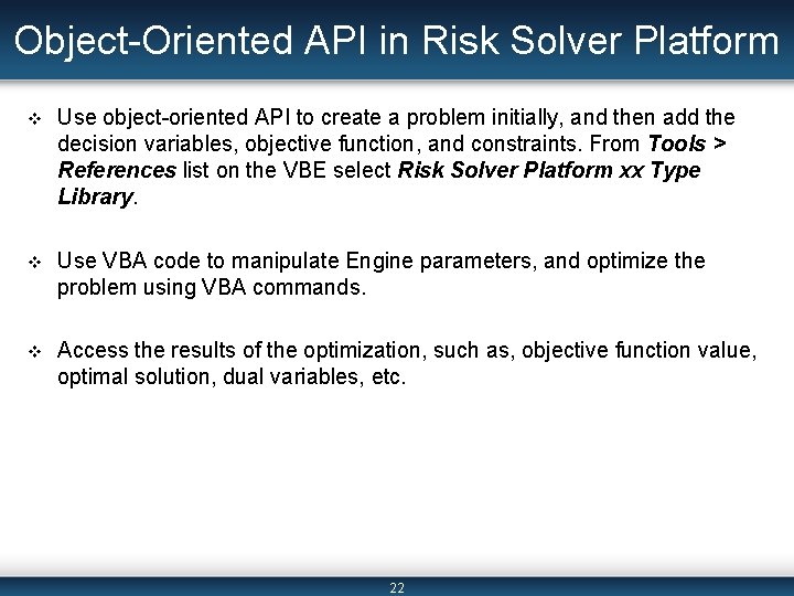 Object-Oriented API in Risk Solver Platform v Use object-oriented API to create a problem