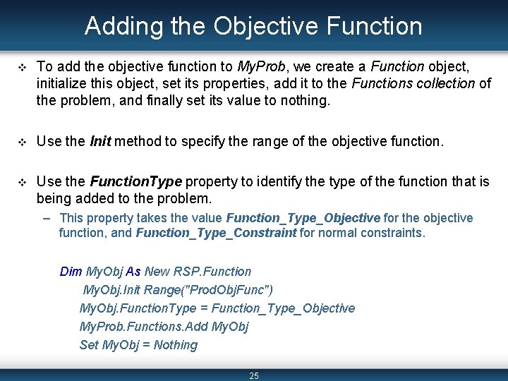Adding the Objective Function v To add the objective function to My. Prob, we