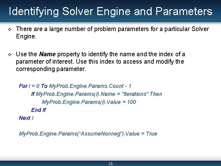 Identifying Solver Engine and Parameters v There a large number of problem parameters for