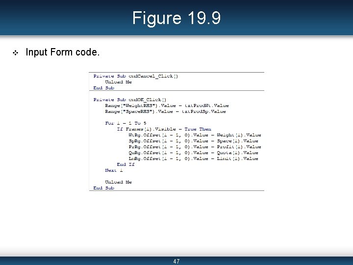 Figure 19. 9 v Input Form code. 47 