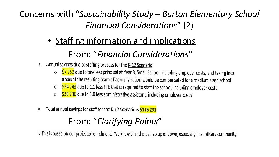 Concerns with “Sustainability Study – Burton Elementary School Financial Considerations” (2) • Staffing information