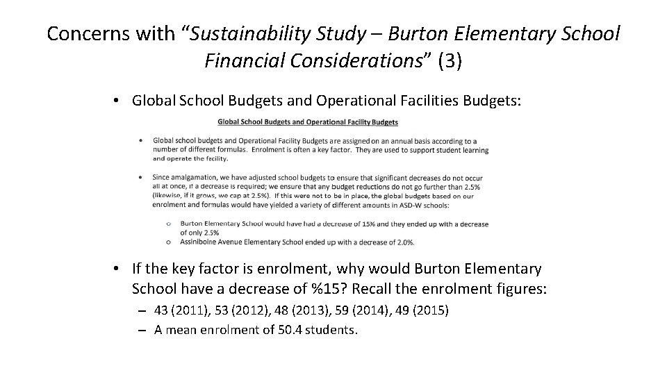 Concerns with “Sustainability Study – Burton Elementary School Financial Considerations” (3) • Global School