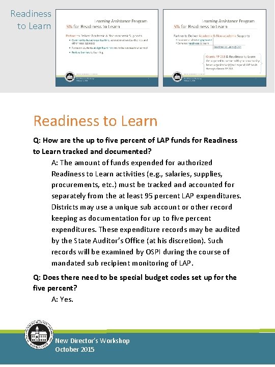 Readiness to Learn Q: How are the up to five percent of LAP funds