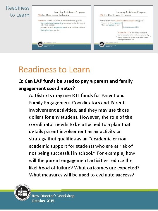 Readiness to Learn Q: Can LAP funds be used to pay a parent and