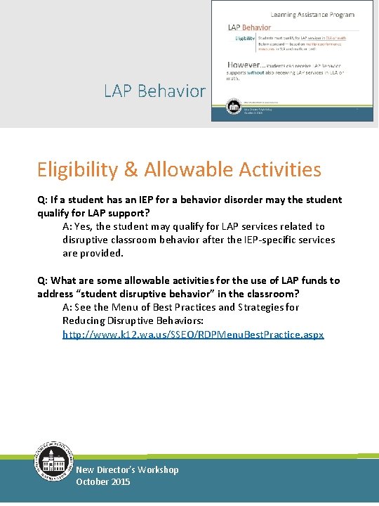 LAP Behavior Eligibility & Allowable Activities Q: If a student has an IEP for