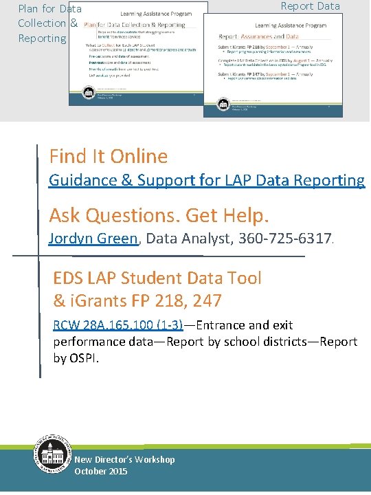 Plan for Data Collection & Reporting Report Data Find It Online Guidance & Support