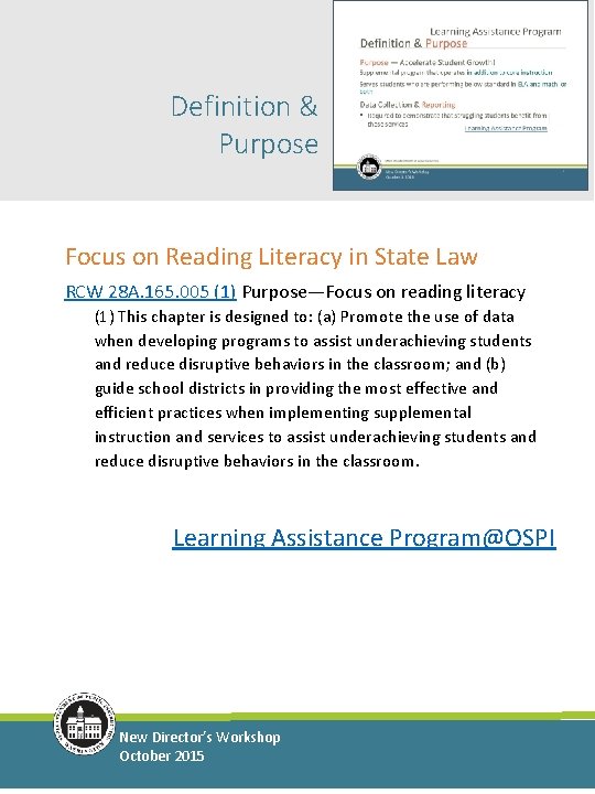 Definition & Purpose Focus on Reading Literacy in State Law RCW 28 A. 165.