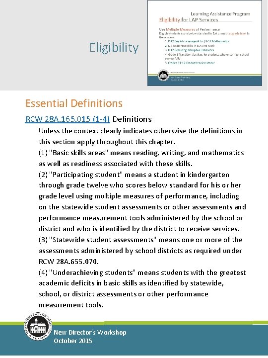 Eligibility Essential Definitions RCW 28 A. 165. 015 (1 -4) Definitions Unless the context