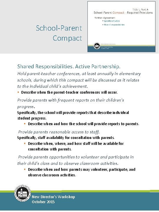 School-Parent Compact Shared Responsibilities. Active Partnership. Hold parent-teacher conferences, at least annually in elementary