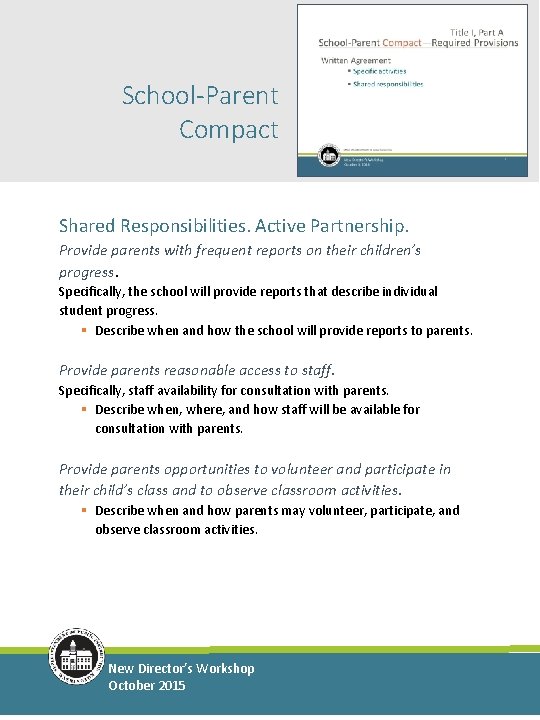 School-Parent Compact Shared Responsibilities. Active Partnership. Provide parents with frequent reports on their children’s