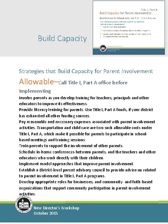 Build Capacity Strategies that Build Capacity for Parent Involvement Allowable–Call Title I, Part A