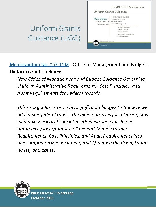 Uniform Grants Guidance (UGG) Memorandum No. 007 -15 M –Office of Management and Budget–
