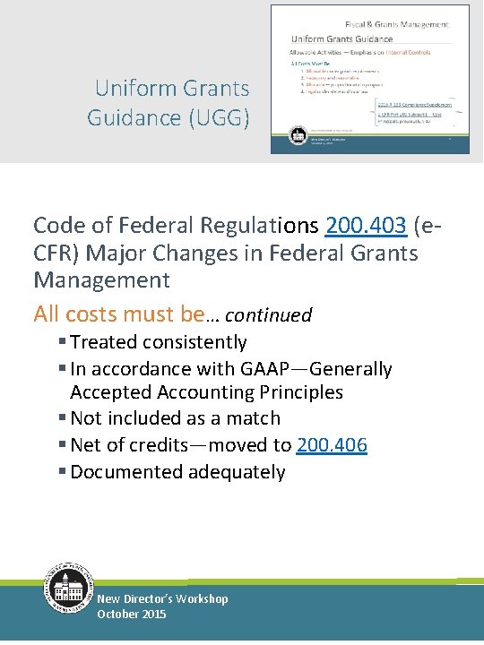 Uniform Grants Guidance (UGG) Code of Federal Regulations 200. 403 (e. CFR) Major Changes